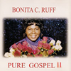 Pure Gospel II by Bonita C Ruff is Available Now